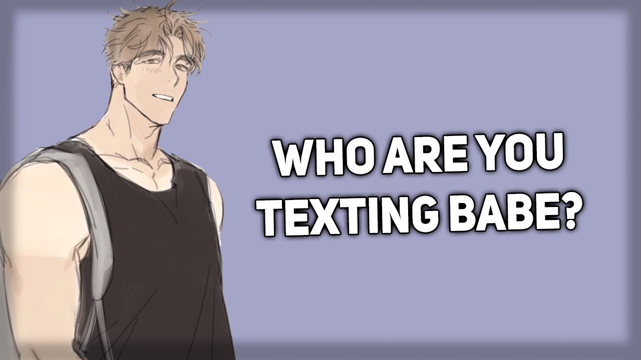 Jealous boyfriend sees you texting [Annoyed] [ASMR Boyfriend]