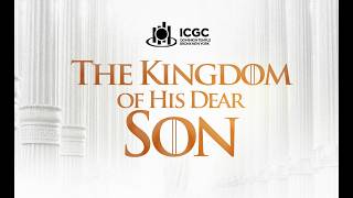 Rev. Prince Nyarko, "The Kingdom of His Dear Son"