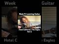 Week 9: Learning Guitar - Hotel California / The Eagles -Part 2 - Beginner acoustic #learningguitar