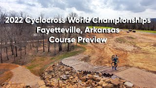 2022 Cyclocross World Championships Fayetteville Arkansas Course Preview