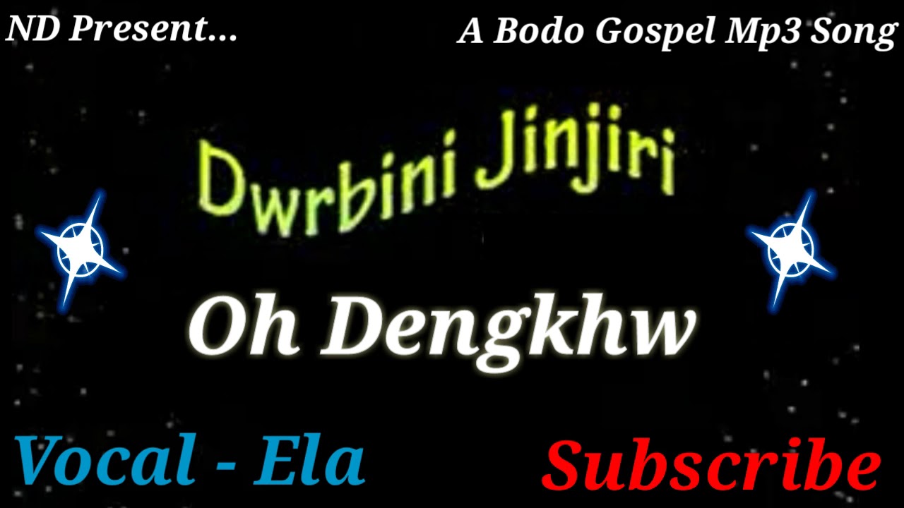 Oh Dengkhw Boha Nwng  Singer   Ela  Bodo Gospel Song