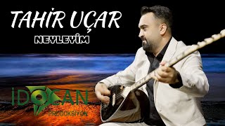 Tahir Uçar Neyleyim