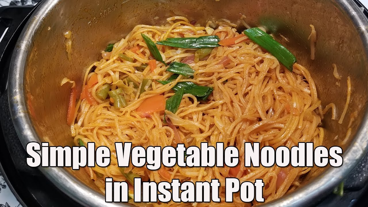 Super Simple Vegetable Noodles! Getting Started with Your Instant Pot