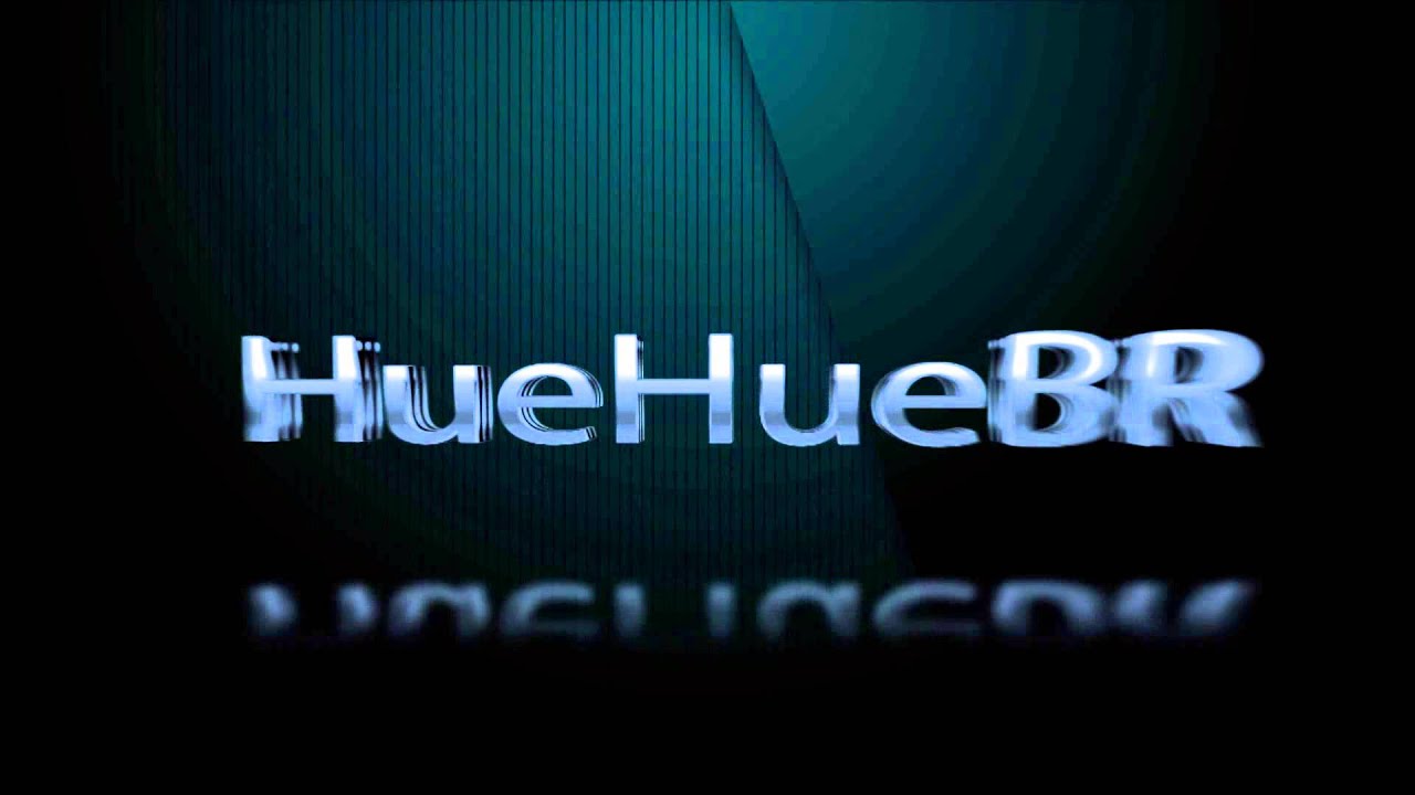 intro do canal Hue Hue BR - YouTube