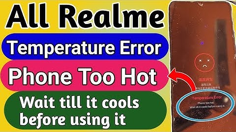 Realme Temperature Error // phone too hot wait till it before using it