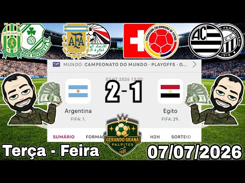 PALPITES DE FUTEBOL PARA HOJE 07 07 2026 TERÇA - FEIRA COM PLACARES EXATOS, BILHETE PRONTO + ZEBRA