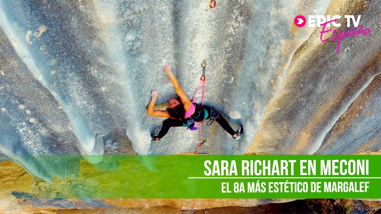 Sara Richart En Meconi. El 8a Más Estético de Margalef | EpicTV España