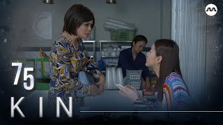 Kin 《亲》EP75 (ENGLISH/CHINESE/MALAY SUBS)