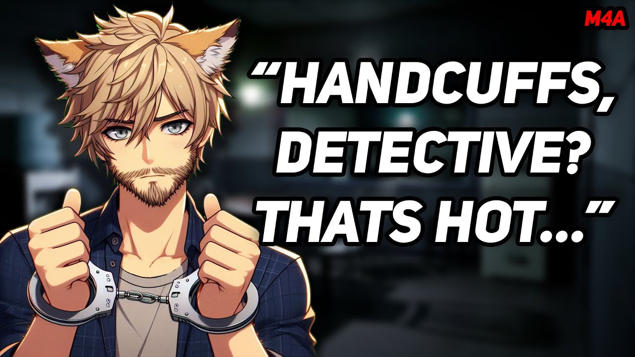 (M4A) Interrogating A Flirty Criminal (Spicy) (Mystery) (Detective Listener) (British Accent)