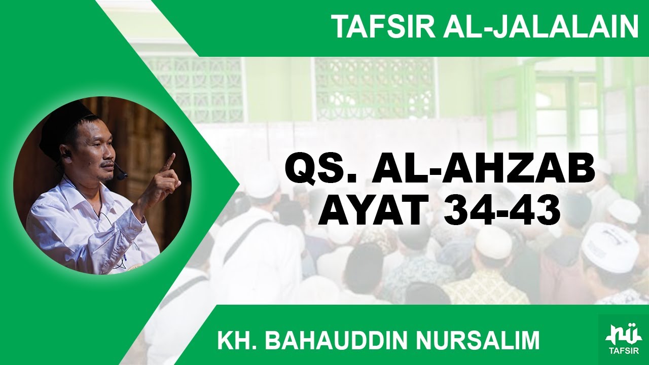 Kajian Tafsir Al-Jalalain Surat Al-Ahzab 34-43 | Gus Baha