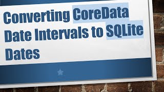 Converting CoreData Date Intervals to SQLite Dates
