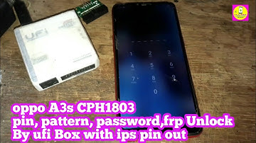 oppo A3s (CPH1803) pattern/pin/password No Dead Risk free Unlock offline By Ufi Box