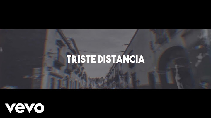 Melodico - Triste Distancia (Video Lyric)