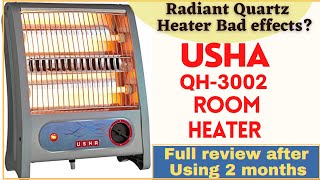 Usha Quartz Heater QH-3002 review after using 2 months/ Radiant Quartz  Heater Bad effects. - YouTube