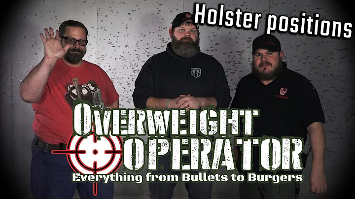 Best Holsters and Positions? - Overweight Operator #FatManFriday