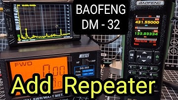 BAOFENG DM-32 Add Repeater Memory