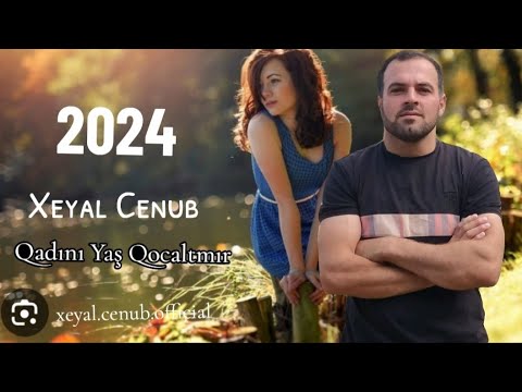 Xeyal Cenub Qadını Yaş Qocaltmır 2024