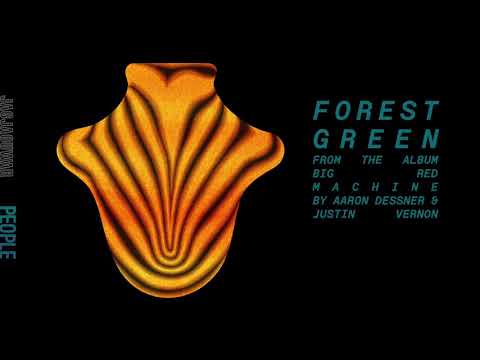 Big Red Machine - Forest Green (Official Audio)