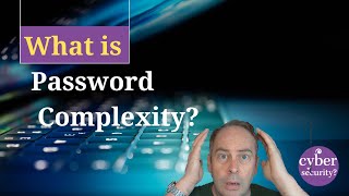 What is password complexity?