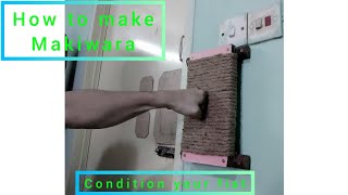 how to make wall mounted Makiwara .  knuckle conditioning tool