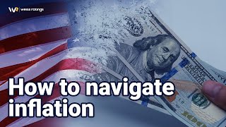 How to navigate inflation