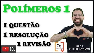 Revisão Enem Polímeros 1 Vídeo 18