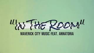 In The Room LYRICS "(Afro Beat Version)" by Maverick City Music feat. Annatoria