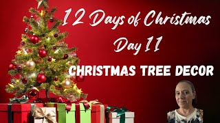 12 Days of Christmas Day 11/ EASY CHRISTMAS TREE DIYS/ RUSTIC FARMHOUSE CHRISTMAS TREE DECOR/