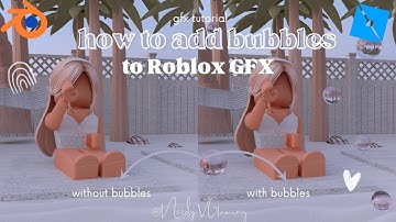 How to Add BUBBLES into Roblox GFX (Blender 2.8-2.93)
