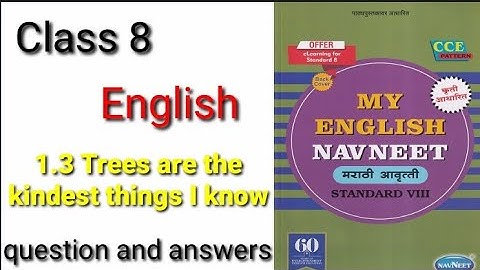 Class 8 English 1.3 Trees are the kindest things I know | question answers 1.3  | std 8th