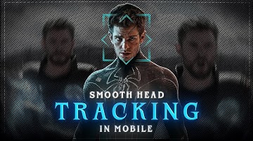 Smooth Head Tracking 🔥🥶 | In Mobile | Prajapat Am