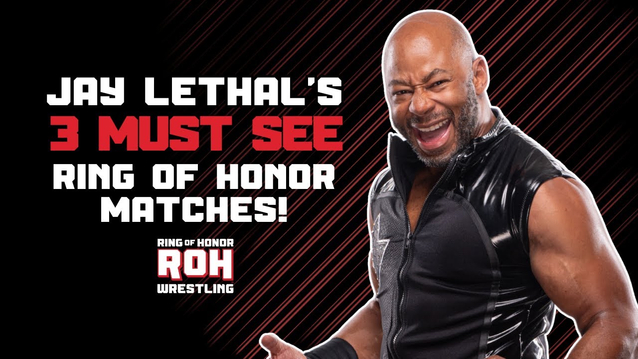 Jay Lethal's 3 Must See Ring of Honor Matches!
