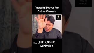 Special Fire 🔥 prayer for online viewers with holy spirit 🤯🤯🤯😱 #ankurnarulaministry #WayofHeaven