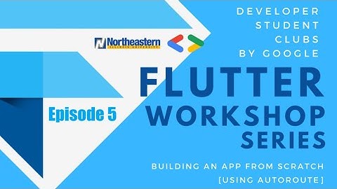 Flutter Workshop Series | Episode 5: Building an App from Scratch [using AutoRoute]