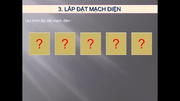 NH 20-21.K9.TUẦN 22.BÀI 8 THỰC HÀNH LẮP MẠCH ĐIỆN HAI CÔNG TẮC HAI CỰC ĐIỀU KHIỂN HAI ĐÈN