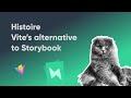 Histoire Vite Storybook alternative