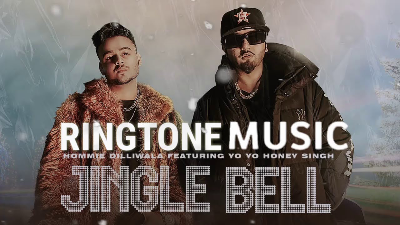 jingle bell Ringtone / hommie ft yo yo honey singh / 2020 YouTube