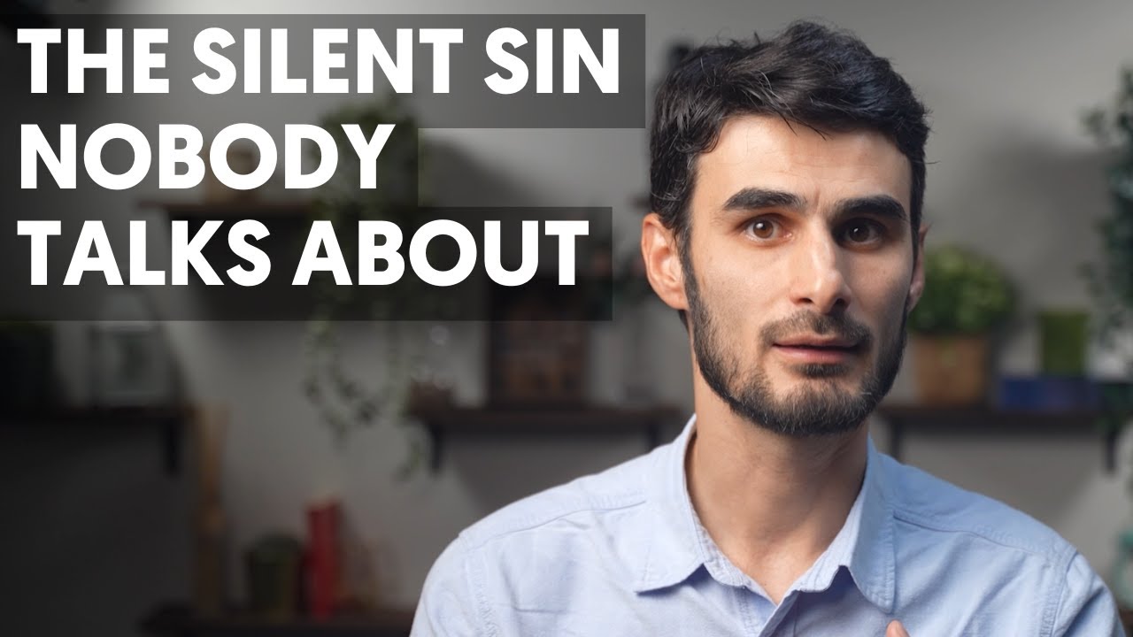 The Silent Sin Nobody Talks About - YouTube