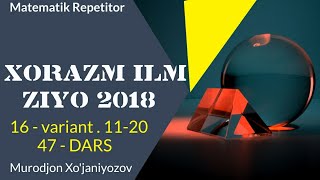 Xorazm ilm ziyo 2018 . 16 variant 11 ...