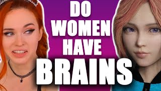 She said Women have No Brains...