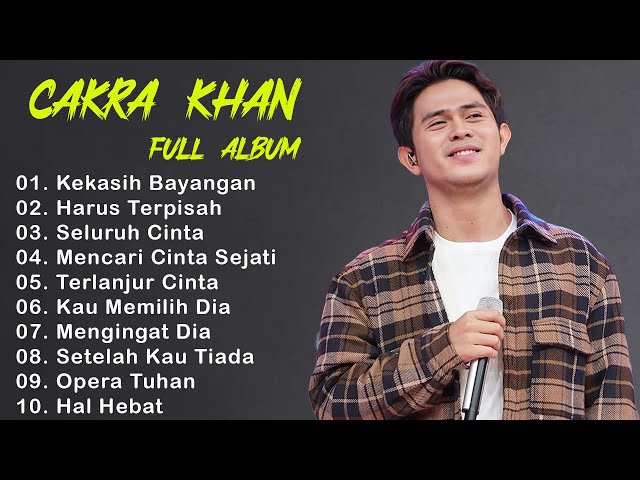 Lagu Lagu Terbaik Cakra Khan || Cakra Khan Full Album Terbaru class=