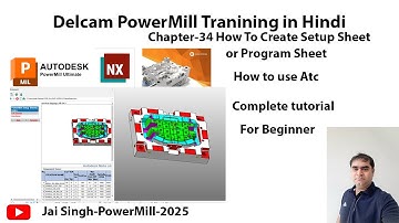 Chapter-34 How to Create Setup Sheet & Nc file Power Mill | How to use ATC | PowerMill 2026 Tutorial