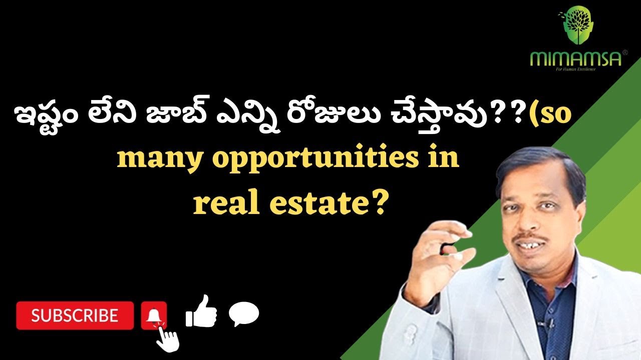 estam leni job enni rojulu chesthavu??(so many opportunities in real