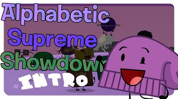 NEW OBJECT SHOW Alphabetic Supreme Showdown Intro (FINISHED)