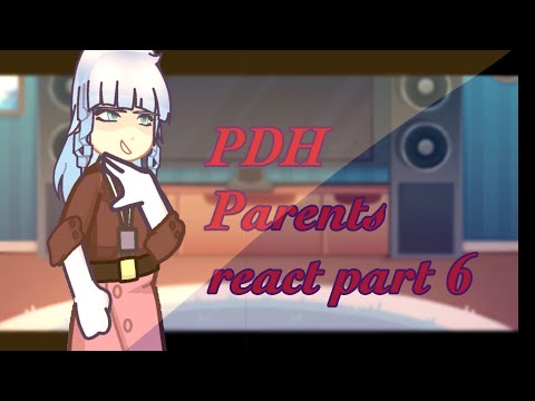 PDH Parents react|Part 6|Aphmau|GLRV|Credits in description|0.5 speed|