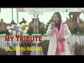 My tribute to god be the glory  live  saluniiru suzane  nbcu  gospel fellowship