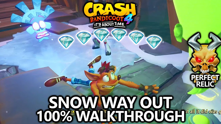 Crash Bandicoot 4 - 100% Walkthrough - Snow Way Out - All Gems Perfect Relic