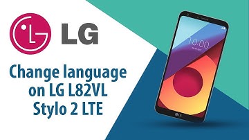 How to change language on LG Stylo 2 LTE L82VL?