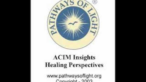 ACIM Insights - Lesson 85 - Pathways of Light