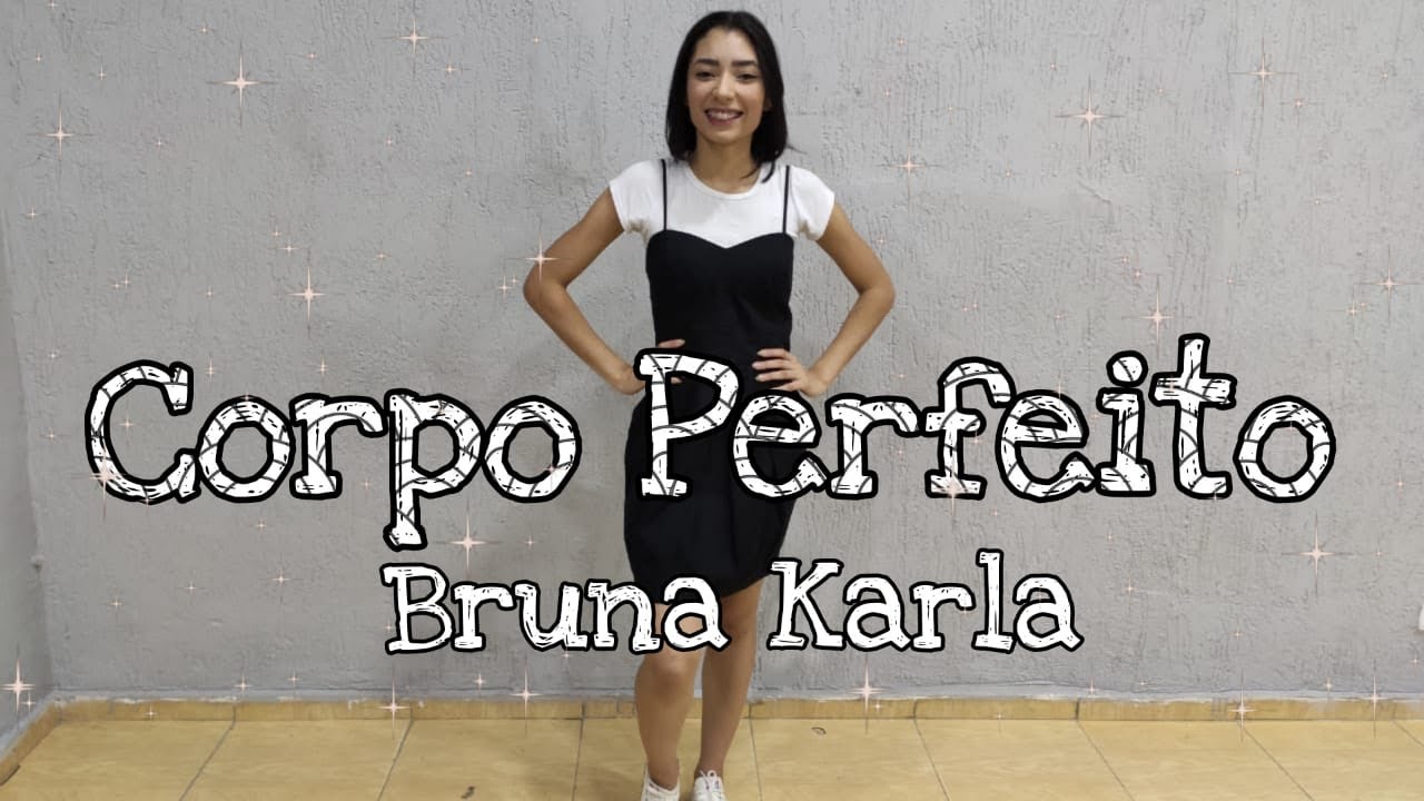 Corpo perfeito - Bruna Karla kids - Coreografia Ana Soares